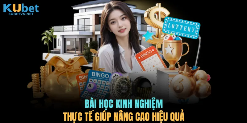 Bài học kinh nghiệm thực tế giúp nâng cao hiệu quả