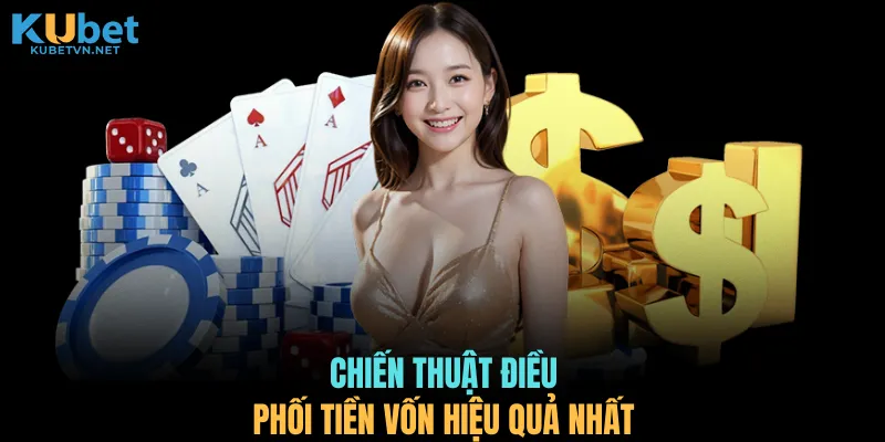 Chiến thuật điều phối tiền vốn hiệu quả nhất