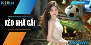 Kèo Nhà Cái