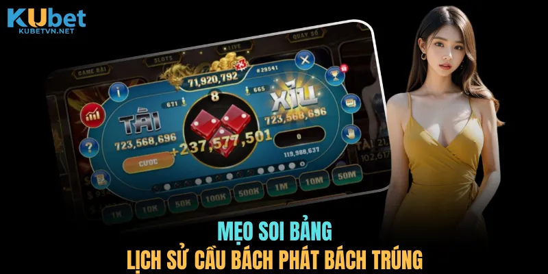 Mẹo soi bảng lịch sử cầu bách phát bách trúng