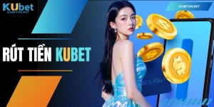 Rút Tiền KUBET